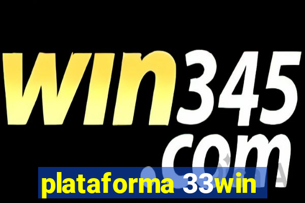 plataforma 33win